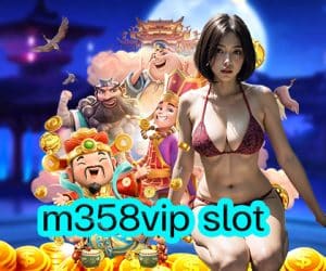 m358vip slot