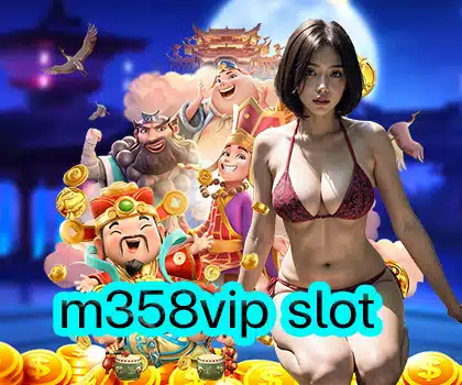 m358vip slot